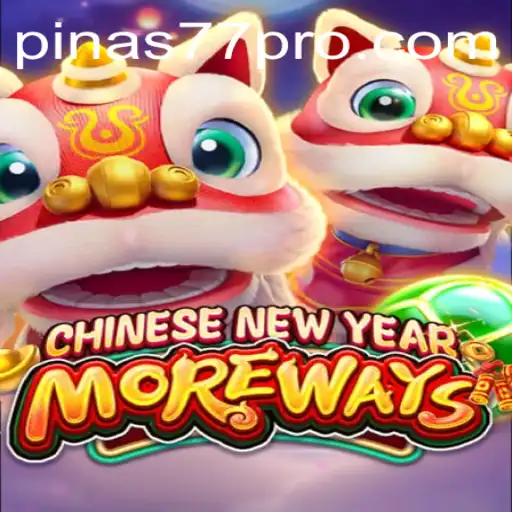 Explore the Exciting World of CHINESENEWYEARMOREWAYS with Pinas77