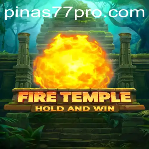 Exploring 'FireTemple' with Pinas77: A Comprehensive Guide